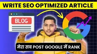 My Articles Are Ranking on Google Just By Writing SEO Optimised Blog Post
