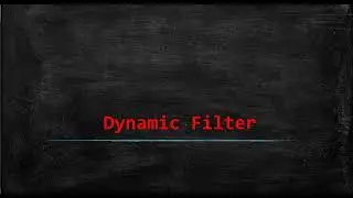 51 Dynamic filter Table Function