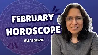 February 2026 Horoscope. All 12 Signs
