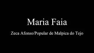 Maria Faia - Jos&eacute; Afonso/Tradicional de Malpica do Tejo