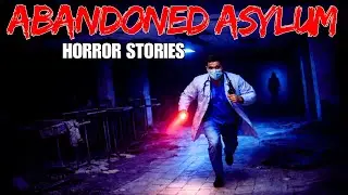 15 Disturbing Abandoned Asylum Encounters That Will Haunt You  | Scary Stories  For Sleep.