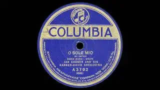 Jan Garber and his Garber-Davis Orchestra: O Sole Mio (1922)