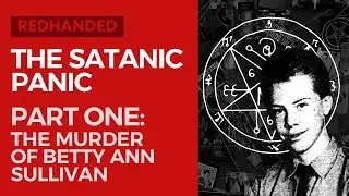 The Satanic Panic: The Murder of Betty Ann Sullivan