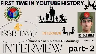 GC-Fahad Shares His 4th ISSB Day - Part 2:A Journey of Success |uzi learning|