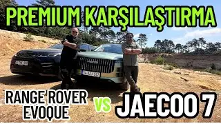 PREMIUM KARŞILAŞTIRMA: JAECOO7 & EVOQUE