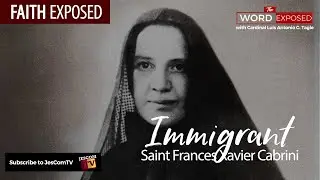 IMMIGRANT | Faith Exposed with Cardinal Tagle