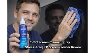 🧼 Отзыв о спрее для чистки экранов телевизоров EVEO &ndash; результат без разводов стоит того? ✨