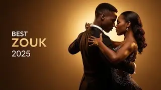 Midnight Zouk Love 2025 🌌 Smooth French Caribbean Romantic Vibes