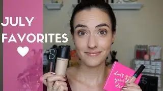 July Favorites | 2017