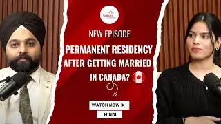 PERMANENT RESIDENCY AFTER GETTING MARRIED IN CANADA?