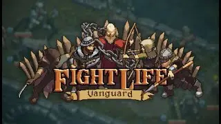 Fight Life - Vanguard angespielt - Taktik in sehr simpel...