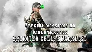 SC : Blacklist - #7 Special Missions HQ 100% Ghost Walkthrough - No Commentary