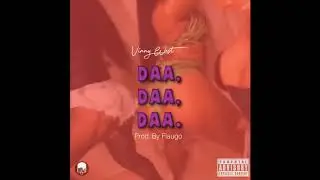 Vinny West - Daa Daa Daa (Prod. By Flaugo)