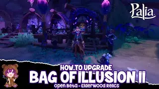 Palia How to Upgrade Relic (Bag of Illusion II)