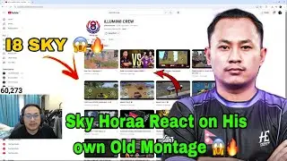 skyHoraa react on His Own Old Montage i8 sky🔥PMNC LAN #anshyt #pmnc #drs #nepx #horaa #cr7horaa