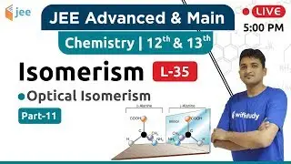 Optical Isomerism - Isomerism | Chemistry by Vivek Sir | JEE Advanced/Main