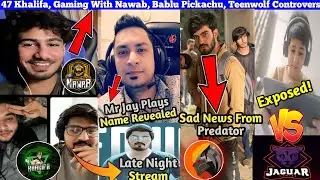 Predator Sad News | Bablu Vs 47 Khalifa | Mr Jay Plays Name Revealed | Cute Panda Exposed? Starlwart