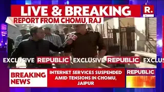 Live Report From Chomo, Rajasthan: Police arrest More Than 100 Stone Pelters from Jaipur