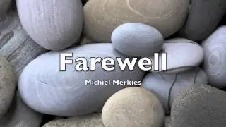 FAREWELL - MICHIEL MERKIES -Romantic Piano Songs