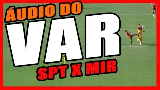 &Aacute;udio do VAR: Sport X Mirassol - 30&ordf; Rodada do Brasileir&atilde;o S&eacute;rie A 2025
