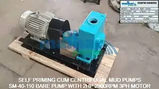 SELF PRIMING CUM CENTERIFUGAL MUD PUMPS