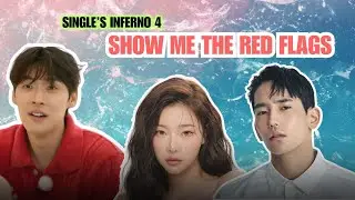 Single's Inferno 4: Spotting All the Red Flags 👀🚩