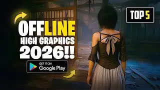 Top 5 New High Graphics Offline Games for Android | Best Offline Games for Android 2026
