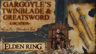 Gargoyle's Twinblade & Gargoyle's Greatsword Location | Elden Ring