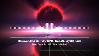 BassWar & CaoX, TWO KINX, NoooN, Crystal Rock - Rotes Gummiboot (ft. Wencke Myhre)
