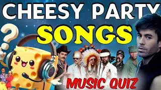 Cheesy/Party Songs Music Quiz🧀🎉🎶Guess The Songs🎵Happy New Year🥳