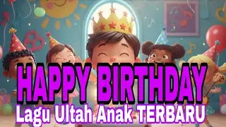 Happy Birthday Song for Kids - Catchy English Lyrics & Fun Animation