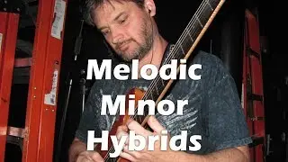 Legato Melodic Minor Hybrids for Guitar