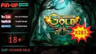 Большой выигрыш в слоте Ecuador Gold (Эквадор Голд) от провайдера ELK | Онлайн казино Pin-Up