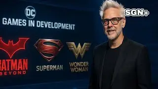 New DCU Games in Development &ndash; James Gunn&rsquo;s Full Vision Explained | SGN+
