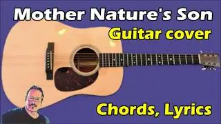 Mother's Nature Son &ndash; Beatles Guitar Cover + Chords & On-Screen Lyrics