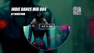 Indie Dance best 2025 mix 004 by MIRATIUM