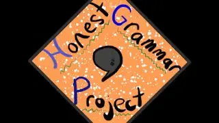 Honest Grammar - Sentence Fragments