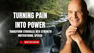 Turning Pain Into Power | Transform Struggles Into Strength | Motivational Speech