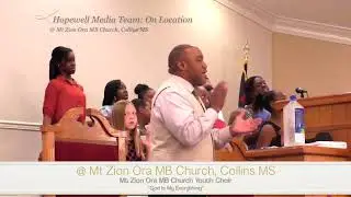 Clip: God is my Everything | Mt Zion Ora Church Collins MS Youth Choir @ 5 23 18 MZO Revival
