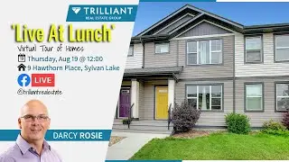 #LiveAtLunch - 9 Hawthorn Place, Sylvan Lake