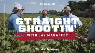 Cotton Defoliation Strategies with ThryvOn&reg; Cotton - Straight Shootin' with Jay Mahaffey