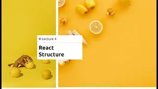 #4 Lecture - React Strucure, JSX, Styling - React Course 2021