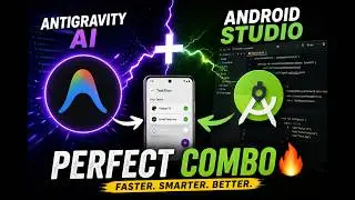 👉 Antigravity + Android Studio… The PERFECT AI Combo 🔥
