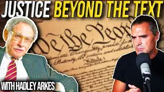 Hadley Arkes on Natural Law, Originalism, and the U.S. Constitution