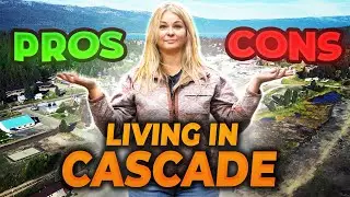 Living in Cascade Idaho | Don't Buy Here Until You Watch This