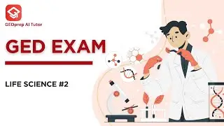 GED&reg; Practice Test 2025 #7 - Life Science | GEDprep AI Tutor