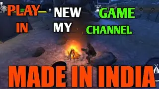 Play new game in my channel (FAUG)    MADE IN INDIA