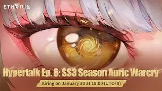 Hypertalk Ep. 6: SS3 Season Auric Warcry