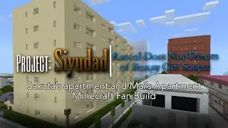 Sakuta's and Mai's Apartments Minecraft fan build From 