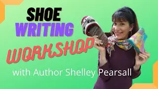 Virtual Writing Workshop with Author Shelley Pearsall Grades 4 - 8 [Creating Characters from Shoes]